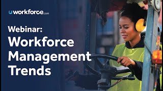 Webinar: Workforce Management Trends for Hourly Workers