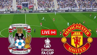 [LIVE] Coventry City vs Manchester United. FA Cup 2023/24 Full match - Video game simulation