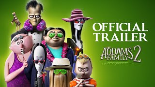 The Addams Family 2 - Official Trailer