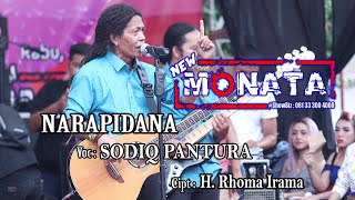 NEW MONATA - NARAPIDANA - SODIQ PANTURA