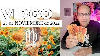 VIRGO | Horóscopo de hoy 27 de Noviembre 2022 | Los dos se van a sentir igual