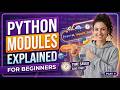 Python Modules Explained for Beginners | Import Modules & Save Time