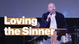 Romans - Loving the Sinner