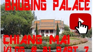 Bhubing Palace Chiang Mai Thailand