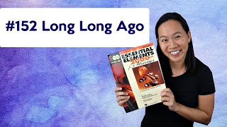 152 Long Long Ago from Essential Elements Book 1