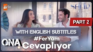 Safir Episode cast Özge Yağız and Burak Berkay Akgül interview with English subtitles PART 2 #feryam