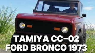 TAMIYA CC-02 FORD BRONCO 1973 FIRST RUN | タミヤ CC02 アーリーブロンコ シェイクダウン！