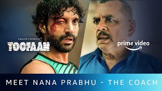 Meet Nana Prabhu - The Coach | Toofaan | Farhan Akhtar, Paresh Rawal | Amazon Prime Video