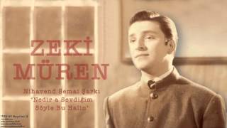 Zeki Müren - Nedir Sevdiğim Söyle Bu Halin [ 1955-63 Kayıtları © 2002 Kalan Müzik ]