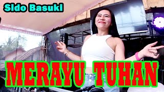 MERAYU TUHAN | SEASON TERAKHIR SIANG | OT NATRURAL DJ SANDRA ARIMBY