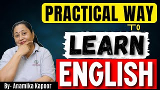 Practical Way To Learn English| How To Speak English With Phrases| Anamika Kapoor