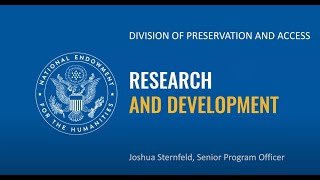Webinar: The NEH Preservation and Access Research and Development Grant Program