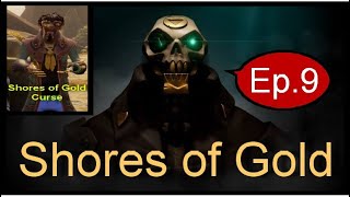 Sea of Thieves ไทย Ep9 วิธีทำเควส Shores of Gold ครบ 100 % (พร้อมได้คำสาปทอง)