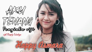 Happy Asmara - Aku Tenang | Dangdut [OFFICIAL]