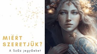 Miért szeretjük a Szűz jegyűeket? #asztrológia