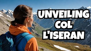 The Secret of the French Alps: col l'Iseran