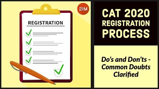 CAT 2020 Registration Process | Do's and Don'ts | Common Doubts Clarified | 2IIM | Use 🎧