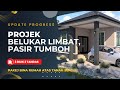 [UPDATE PROGRESS] Projek Belukar Limbat, Pasir Tumboh (BANGLO 3 BILIK 2 TANDAS)