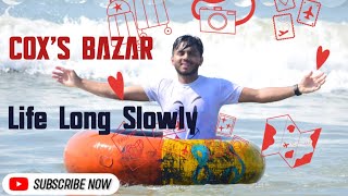 life long slowly in queen | Cox’s Bazar Vlog | life long slowly in queen song|life long slowly