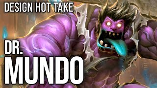 Dr. Mundo is an indefensible mess || design hot take #shorts