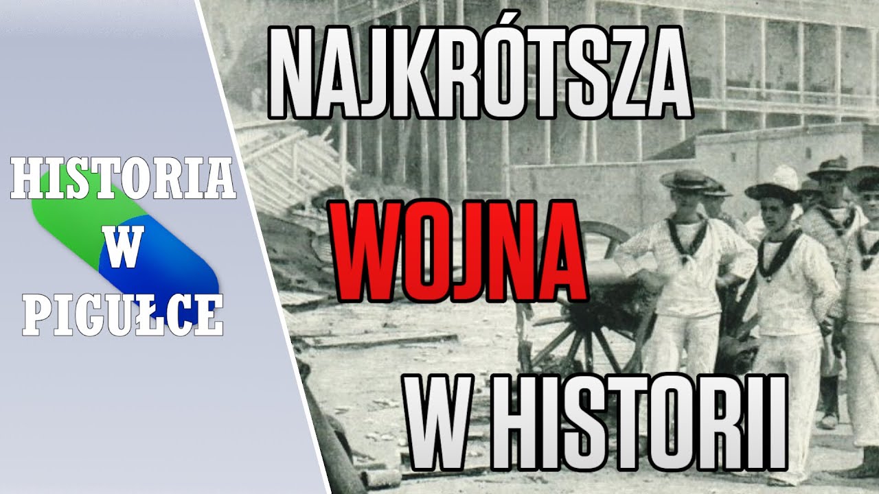 NAJKRÓTSZA WOJNA W HISTORII - Wojna ANGIELSKO - ZANZIBARSKA - YouTube