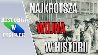 NAJKRÓTSZA WOJNA W HISTORII - Wojna ANGIELSKO - ZANZIBARSKA