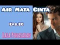 Eps20 Rasa Penasaran | Cerita Romantis | Air Mata Cinta