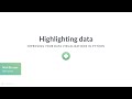 Python Tutorial: Highlighting data