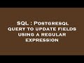 SQL : Postgresql query to update fields using a regular expression