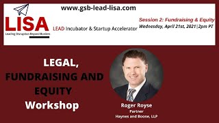 Fundraising and Equity workshop by Roger Royes, Partner at Haynesboone