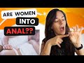 DO WOMEN ACTUALLY LIKE ANAL | Is Anal Sex Pleasurable for Women