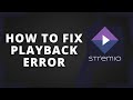 How to Fix Stremio Playback Error (Best Method)