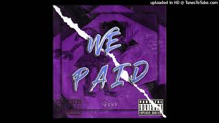 KOVO - WE PAID (Spanish Remix)