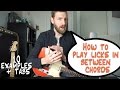 How to play LICKS in between CHORDS | 10 examples + TABS