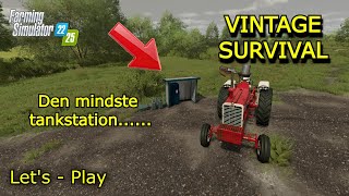 Vintage Survival - FS22 - Den mindste tankstation... EP06