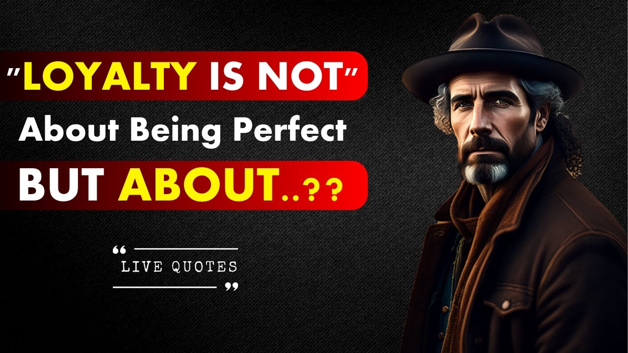 Loyalty Is Not About Being Perfect But About The Power Of