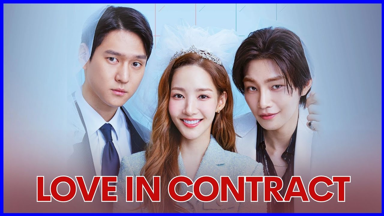 Sipnosis Love In Contract Estreno 2022 Youtube