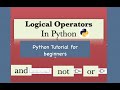 Logical Operators in Python | not, or, and