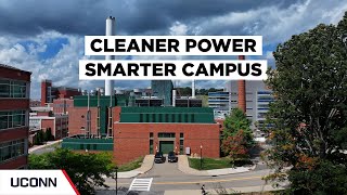 Cleaner Power, Smarter Campus | UConn