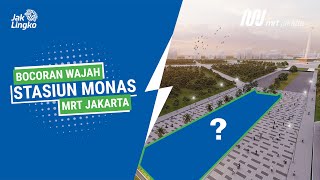 MRT Jakarta Fase 2: Perkembangan Stasiun Monas