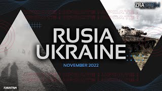 UPDATE RUSIA UKRAINE NOV 2022