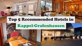Top 5 Recommended Hotels In Kappel-Grafenhausen | Best Hotels In Kappel-Grafenhausen