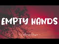 Tors - Empty Hands (Lyrics) 🎼