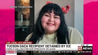 Community responds after ICE detains DACA recipient in Tucson