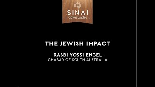 The Jewish Impact. Rabbi Yossi Engel. Sinai Down Under.