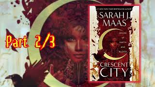 Audiobooks A Journey into the Crescent City House of Earth and Blood by Sarah J. Maas (Part 2/3)