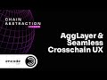 Chain Abstraction Educate: What is AggLayer and How Is Seamless Crosschain UX Achieved?