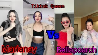 Tiktok Queen👸 Marianay vs Bellaporch  (famous tiktoks) 😘😘