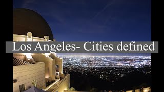 Los Angeles - Cities defined
