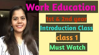 Work education | Work Education Introduction syllabus | DELED Work education class  1| DIET | DELED